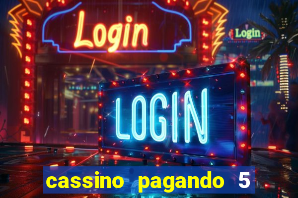 cassino pagando 5 reais no cadastro